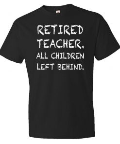Retired Teacher T-Shirt PU27