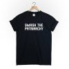 Smash The Patriarchy T-Shirt PU27