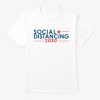 Social Distancing 2020 T-Shirt PU27