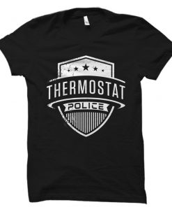 Thermostat Police T-Shirt PU27