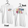 Travis Scott Astroworld Look Mom T-Shirt twoside PU27