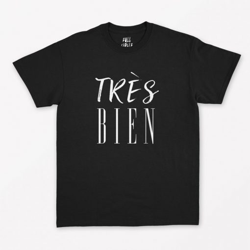 Tres Bien T Shirt PU27