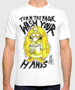 Turn the page wash your hands T-Shirt PU27