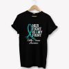 Batten Disease Awareness Her Fight Is My Fight T-Shirt PU27