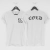 COLD T-Shirt PU27