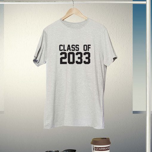 Class of 2033 T-Shirt PU27