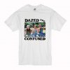 Dazed And Confused T-Shirt PU27