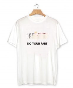 Do Your Part T-Shirt PU27