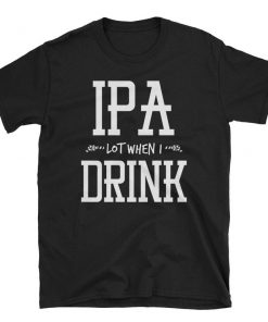 IPA Lot Pun T-Shirt PU27
