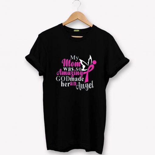 Mom was so Amazing T-Shirt PU27