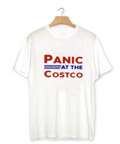 Panic At The Costco T-Shirt PU27