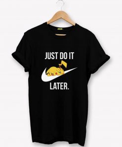 Pikachu Pokemon Just Do It T-Shirt PU27