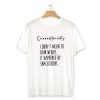 Quarantine Life T-Shirt PU27