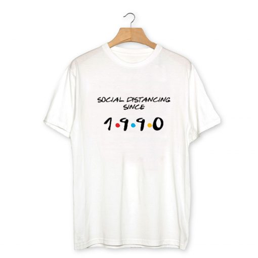 Social Distancing 1990 T-Shirt PU27