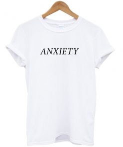 Anxiety T-shirt PU27