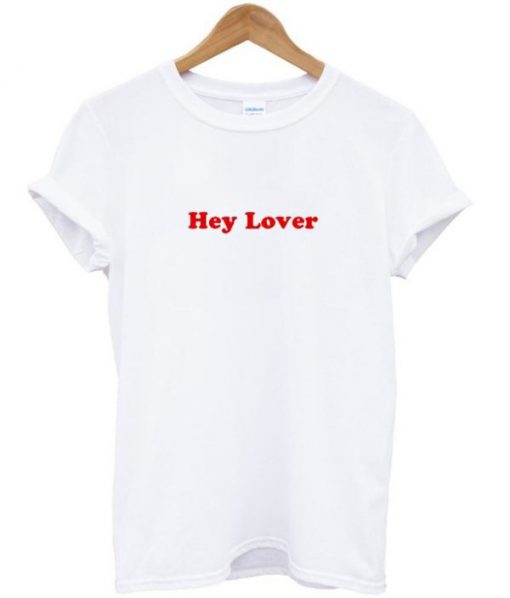 Hey Lover T-shirt PU27