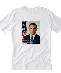 Believe You Can Barack Obama T-Shirt PU27