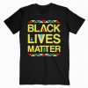 Black Lives Matter Equality Black Pride Melanin Gift 2020 T-Shirt PU27