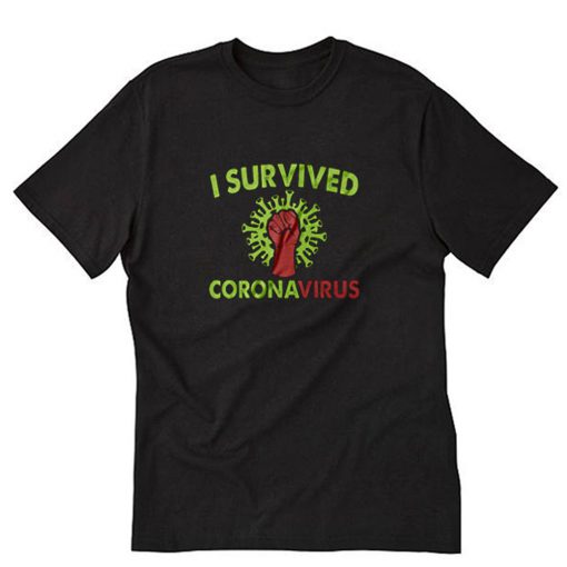 Covid 19 I Survived T-Shirt PU27