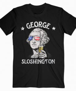 George Sloshington Washington 4th of July Men Funny American T-Shirt PU27