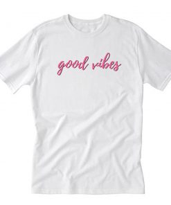 Good Vibes Pink T-Shirt PU27