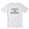 Kanye For President Letter T-Shirt PU27