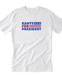 Kanye for President T-Shirt PU27