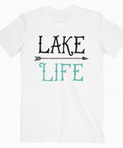 Lake Life Fishing Boating Sailing Funny Outdoor T-Shirt PU27