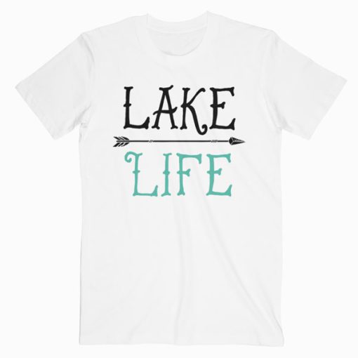 Lake Life Fishing Boating Sailing Funny Outdoor T-Shirt PU27