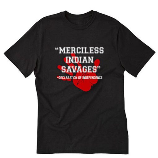 Merciless Indian Savages Graphic T-Shirt PU27