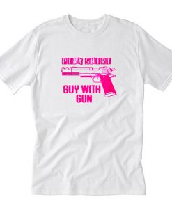 Pink Shirt Guy With Gun T-Shirt PU27
