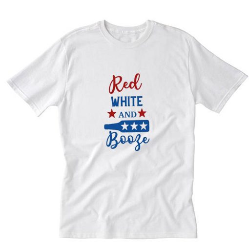 Red White and Booze T-Shirt PU27