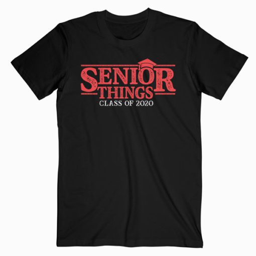 Senior Things Graduation Seniors 2020 T-Shirt PU27