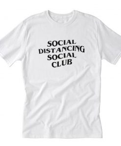 Social Distancing Social Club T-Shirt PU27