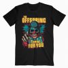 The Offspring Coming For You Band T-Shirt PU27