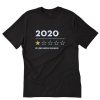Trending 2020 Very Bad Would Not Recommend Funny T-shirt PU27