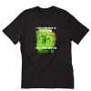 Hulk In N Out Burger i don’t stop tired T-Shirt PU27