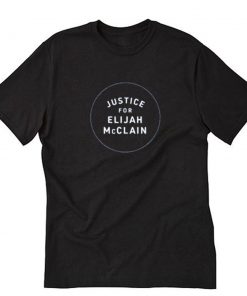 Justice for Elijah McClain Circle T-Shirt PU27