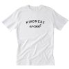 Kindness Is Cool T-Shirt PU27