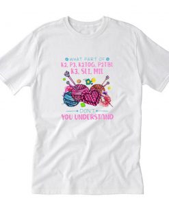 What Part Of Don’t You Understand T-Shirt PU27