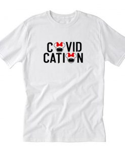 Covidcation T-Shirt PU27