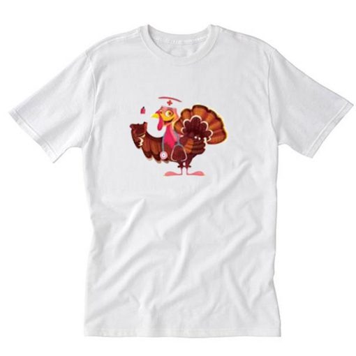 Funny Turkey Nurse Thanksgiving T-Shirt PU27