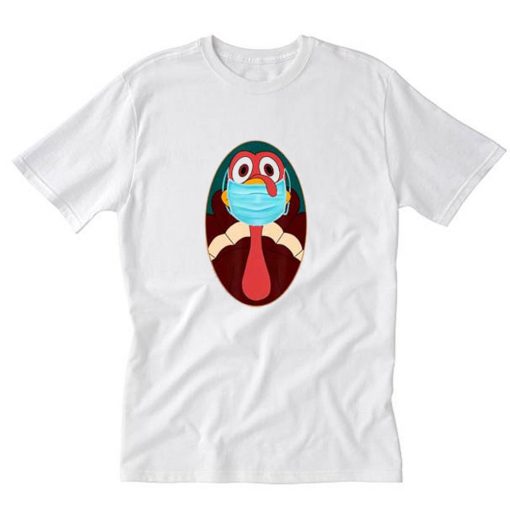 Funny turkey face mask T-Shirt PU27