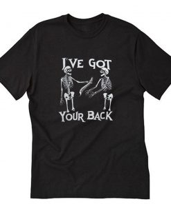 Ive Got Your Back T-Shirt PU27