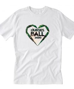 Nurses Ball 2020 T-Shirt PU27