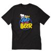Saved By The Beer T-Shirt PU27