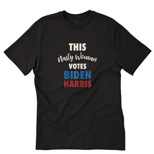 This Nasty Woman T-Shirt PU27