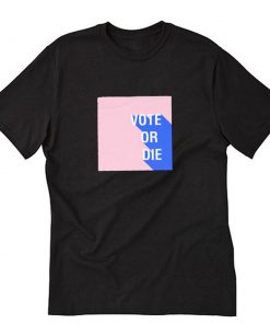 Vote or Die Box T-Shirt PU27