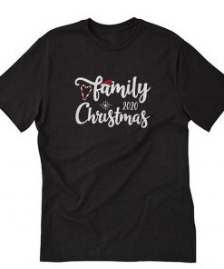 Family Christmas 2020 T-Shirt PU27