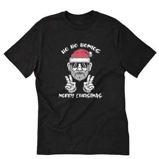 Ho Ho Homies Christmas T-Shirt PU27